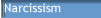 Narcissism