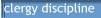 clergy discipline